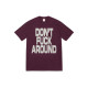Supreme FW22 Week 5 Dont Around Tee T