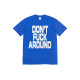 Supreme FW22 Week 5 Dont Around Tee T